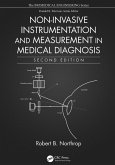 Non-Invasive Instrumentation and Measurement in Medical Diagnosis (eBook, PDF) Non-Invasive Instrumentation and Measurement in Medical Diagnosis (eBook, PDF)