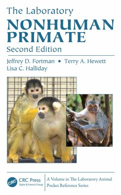 The Laboratory Nonhuman Primate (eBook, PDF) - Fortman, Jeffrey D.; Hewett, Terry A.; Halliday, Lisa C.