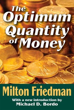 The Optimum Quantity of Money (eBook, ePUB) - Friedman, Milton