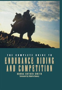 The Complete Guide to Endurance Riding and Competition (eBook, ePUB) - Snyder-Smith, Donna