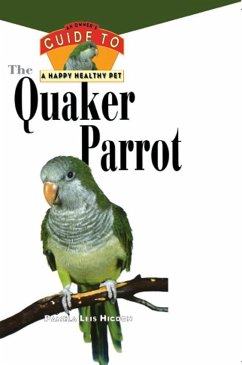 The Quaker Parrot (eBook, ePUB) - Higdon, Pamela Leis