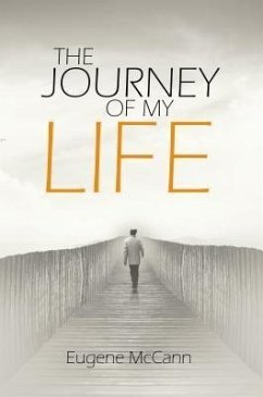 The Journey of My Life (eBook, ePUB) - Mccann, Eugene