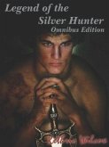 Legend of the Silver Hunter (eBook, ePUB)