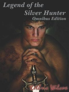 Legend of the Silver Hunter (eBook, ePUB) - Wilcox, Kethric