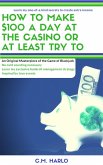 How to Make $100 a Day at the Casino or at Least Try To (eBook, ePUB)