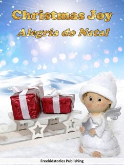 Alegria do Natal - Christmas Joy (eBook, ePUB) - Publishing, Freekidstories