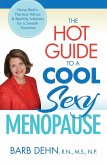The Hot Guide to a Cool, Sexy Menopause (eBook, ePUB)
