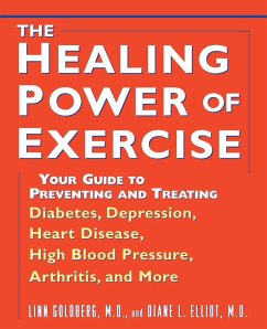 The Healing Power of Exercise (eBook, ePUB) - Goldberg, Linn; Elliot, Diane L.