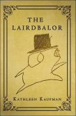 The Lairdbalor (eBook, ePUB) The Lairdbalor (eBook, ePUB)