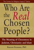 Who Are the Real Chosen People? (eBook, ePUB) Who Are the Real Chosen People? (eBook, ePUB)