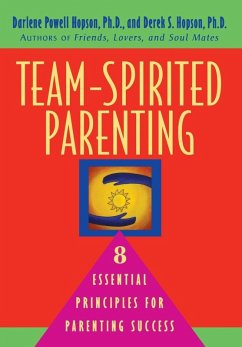Team-Spirited Parenting (eBook, ePUB) - Hopson, Darlene Powell; Hopson, Derek S.