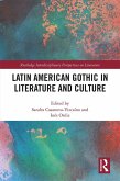 Latin American Gothic in Literature and Culture (eBook, ePUB)