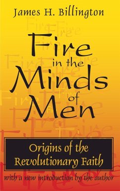 Fire in the Minds of Men (eBook, ePUB) - Billington, James