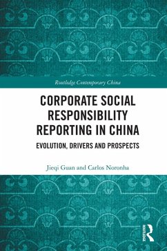 Corporate Social Responsibility Reporting in China (eBook, ePUB) - Guan, Jieqi; Noronha, Carlos