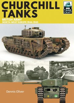 Churchill Tanks (eBook, ePUB) - Oliver, Dennis