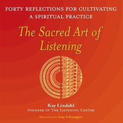 The Sacred Art of Listening (eBook, ePUB) - Lindahl, Kay