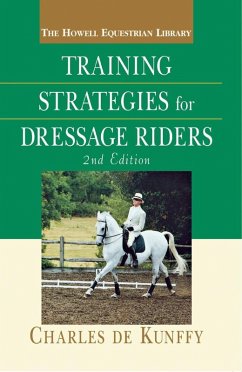 Training Strategies for Dressage Riders (eBook, ePUB) - De Kunffy, Charles