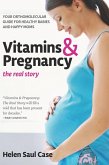 Vitamins & Pregnancy: The Real Story (eBook, ePUB) Vitamins & Pregnancy: The Real Story (eBook, ePUB)