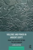 Violence and Power in Ancient Egypt (eBook, ePUB)