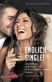 Endlich Single! Sinnlichkeit und Erotik in den Solophasen des Lebens. (eBook, ePUB)