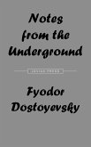 Notes from the Underground (eBook, ePUB)