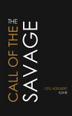 The Call of the Savage (eBook, ePUB)