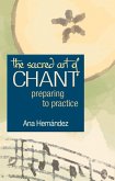 The Sacred Art of Chant (eBook, ePUB)