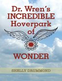 Dr. Wren's Incredible Hoverpark of Wonder (eBook, ePUB)