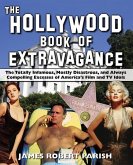 The Hollywood Book of Extravagance (eBook, ePUB)