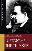 Nietzsche the Thinker (eBook, ePUB)
