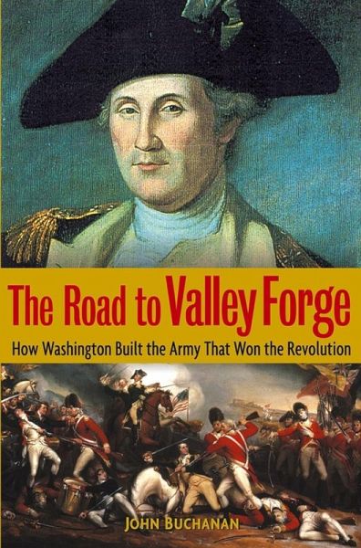 The Road to Valley Forge (eBook, ePUB) The Road to Valley Forge (eBook, ePUB)