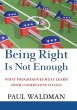 Being Right Is Not Enough (eBook, ePUB) - Bild 1