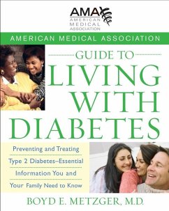 American Medical Association Guide to Living with Diabetes (eBook, ePUB) - Metzger, M. D.