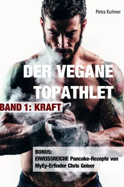 Der vegane Topathlet (eBook, ePUB) - Kulmer, Petra
