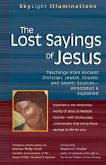 The Lost Sayings of Jesus (eBook, ePUB) The Lost Sayings of Jesus (eBook, ePUB)