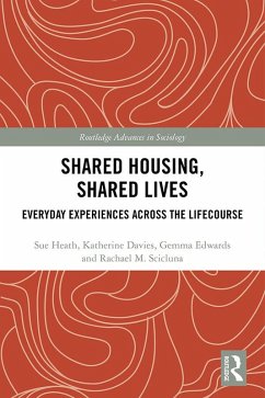 Shared Housing, Shared Lives (eBook, PDF) - Heath, Sue; Davies, Katherine; Edwards, Gemma; Scicluna, Rachael