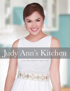 Judy Ann's Kitchen (eBook, ePUB) - Santos-Agoncillo, Judy Ann