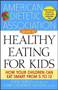 Cover The American Dietetic Association Guide to Healthy Eating for Kids (eBook, ePUB)