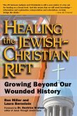 Healing the Jewish-Christian Rift (eBook, ePUB) Healing the Jewish-Christian Rift (eBook, ePUB)