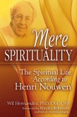 Mere Spirituality (eBook, ePUB)