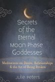 Secrets of the Eternal Moon Phase Goddesses (eBook, ePUB)