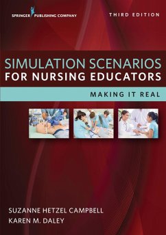 Simulation Scenarios for Nursing Educators, Third Edition (eBook, ePUB)