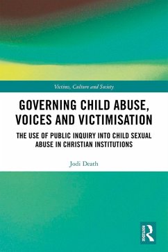 Governing Child Abuse Voices and Victimisation (eBook, PDF) - Death, Jodi
