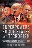 Superpowers, Rogue States and Terrorism (eBook, ePUB) Superpowers, Rogue States and Terrorism (eBook, ePUB)