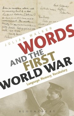Words and the First World War (eBook, ePUB) - Walker, Julian