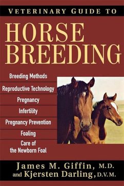 Veterinary Guide to Horse Breeding (eBook, ePUB) - Giffin, James M.; Darling, Kjersten