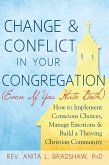 Change and Conflict in Your Congregation (Even If You Hate Both) (eBook, ePUB)