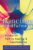 Dancing Mindfulness (eBook, ePUB) Dancing Mindfulness (eBook, ePUB)