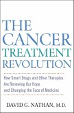 The Cancer Treatment Revolution (eBook, ePUB)