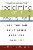 Reclaiming Your Sexual Self (eBook, ePUB)